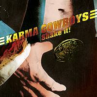 Karma Cowboys : Shake It !